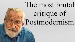 Chomskys criticism of Postmodernism [upl. by Eelyab]