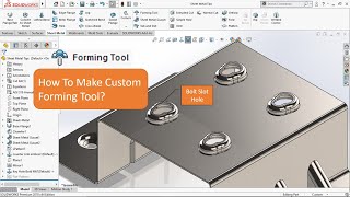 Quick Tips  Custom Forming Tool Sheet Metal In Solidworks [upl. by Seyer]