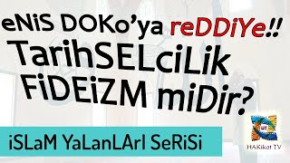 FiDEizM  tarİHSelcilik mİDir Enis DOKO fideist midir Fideizm ne demektir Tarihselcilik Fideizm [upl. by Airdni91]