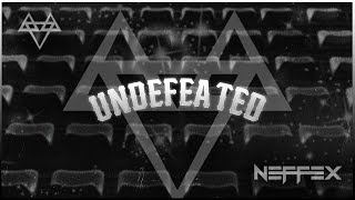 NEFFEX  Undefeated 🏆 Copyright Free No208 [upl. by Toms338]