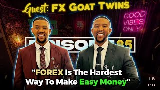 LiPO Episode 85  Forex Is Not A Get Rich Quick Scheme  Fx Goat Twins [upl. by Aneev]