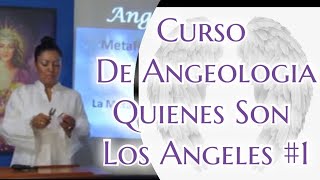 🌟Curso de ANGEOLOGIA Quienes Son Los Angeles Clase 1 Parte 1 [upl. by Yrad531]