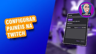 COMO CONFIGURAR OS PAINÉIS DA TWITCH Tuturial 2024 Atualizado [upl. by Oulman]