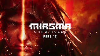 Miasma Chronicles  Gameplay Part 17 PS5 [upl. by Baudoin28]