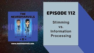 112 Cognitive Stimming vs Information Processing [upl. by Mitinger]