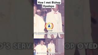 How I met Bishop Oyedepo  Bishop David Abioye ChurchGist BishopDavidAbioye [upl. by Deane]