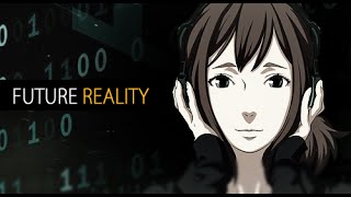 AMV  Future Reality [upl. by Clement]