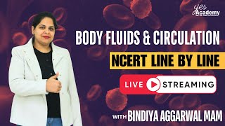 Body fluids and circulation  NCERT line by line  पेपर यही से आऐगा😱😱😱  part 3 [upl. by Anoval864]