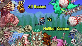 ALL Bosses Vs Halibut Cannon  Terraria [upl. by Diva91]