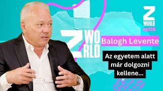 BALOGH LEVENTE Az egyetem alatt már DOLGOZNI KELLENE ZWorld podcast Tóth Vivivel Talk Tv Hungary [upl. by Arramahs]