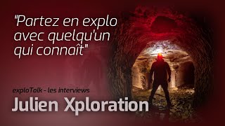 ExploTalk 3  JulienXploration [upl. by Sochor624]