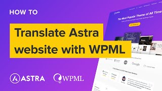 How to translate your Astra website with WPML The fastest way [upl. by Lizette]