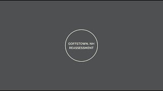 Goffstown Reassessment Process [upl. by Nirrol]