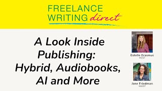 105 A Look Inside Publishing Hybrid Audiobooks AI and More Featuring Jane Friedman [upl. by Yreneh54]