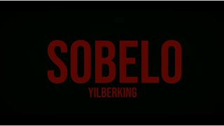 Yilberking  Sobelo  Official Video [upl. by Tannenbaum797]