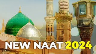 2024 New Kalam beautiful Naat Sharif 🌹✨Super Hit Naat Sharif 🌹 Amazing Naat 💖New Latest Naat Sharif [upl. by Anailil]