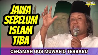 🔴 GUS MUWAFIQ TERBARU 2024 SEJARAH PUASA GUS MUWAFIQ MAULID NABI GUS MUWAFIQ IBU KOTA IKN [upl. by Aelyk]