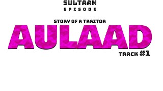 SULTAAN DHILLON  Aulaad Official Audio  Explicit Version  Latest Punjabi Song 2020 [upl. by Leirda]