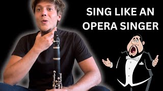 Sing Like An Opera Singer Improve Clarinet Sound Fast [upl. by Nylegna]