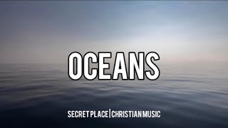 Hillsong United  Oceans  Lyrics [upl. by Nadaha378]