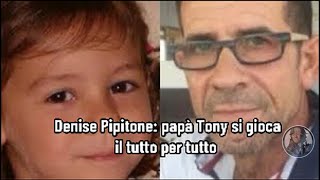 Denise Pipitone papà Tony si gioca il tutto per tutto [upl. by Auohs103]