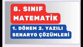 8 Sınıf Matematik 1 Dönem 2 Yazılı Örnek Senaryo Çözümleri [upl. by Sezen]