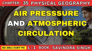 Part 1  Understanding Air Pressure  Physical Geography  Savindra Singh [upl. by Annemarie]