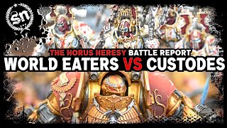 World Eaters Legion vs Legio Custodes  The Horus Heresy Battle Report [upl. by Hjerpe]