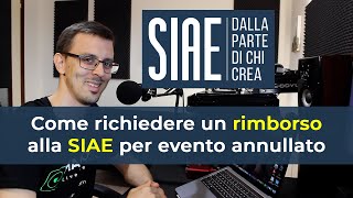 Come richiedere un rimborso alla SIAE per evento annullato [upl. by Wheaton]