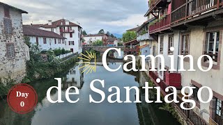 Day 0  Camino De Santiago Frances  Madrid to Saint Jean Pied de Port  SeptOct 23 [upl. by Endres681]