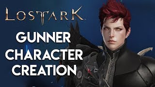 【Lost Ark】 Gunner Character Creation [upl. by Eniluqcaj]