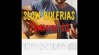 SLOW BULERIAS  Tomatito 1  TAB [upl. by Kemp431]