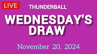 National Lottery Thunderball draw live tonight results from Wednesday 20 November 2024  thunderball [upl. by Ydne165]