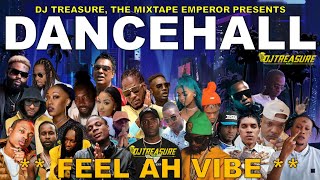 Dancehall Mix 2024  New Dancehall Songs 2024  FEEL AH VIBE  Masicka Intence Kraff  DJ Treasure [upl. by Noet]