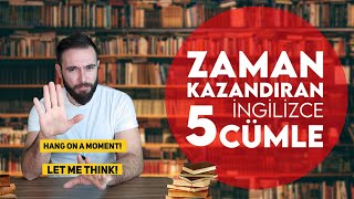 İngilizce konuşurken zaman kazandıran cümleler İngilizce cümleler İngilizce konuşma [upl. by Rao]