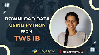 Download Data Using Python From TWS IB [upl. by Doe]