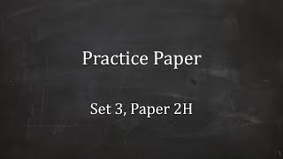 Practice Paper Set 3 Paper 2H [upl. by Jerroll]