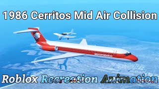 1986 Cerritos Mid Air Collision  Roblox Recreation Animation [upl. by Parthinia]