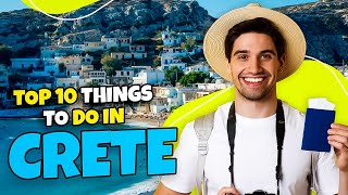 Top 10 things to do in Crete  Greece 2023  Travel Guide [upl. by Budding]