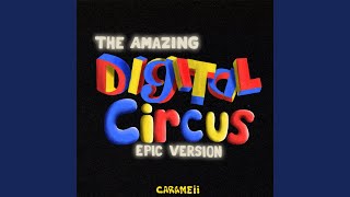 The Amazing Digital Circus Theme Song [upl. by Bumgardner]