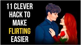 11 Psychological Flirting Tricks to Make Flirting Dramatically Easier [upl. by Groscr]