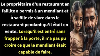 Le propriétaire dun restaurant en faillite a permis à un mendiant et à sa fille de vivre dans le [upl. by Ailaht]