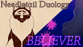 Needletail Duology Part 30  Believer Part 11  1 WIP [upl. by Aitenev]