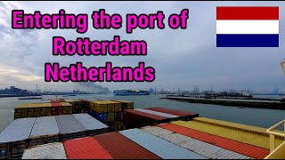 Entering the Port of Rotterdam Netherlands [upl. by Filiano901]