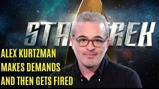 Alex Kurtzman FIRED From Star Trek Franchise  Rumour [upl. by Georgine]