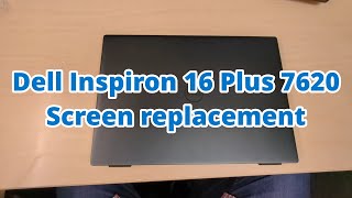 Dell Inspiron 16 Plus 7620 Screen replacement [upl. by Amaras]