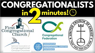 Congregationalists Explained in 2 minutes [upl. by Mccormick]