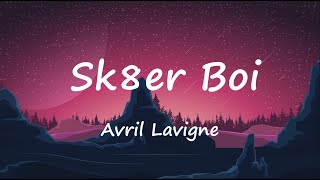 Avril Lavigne  Sk8er Boi Lyrics [upl. by Stoughton]