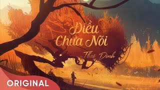 Điều Chưa Nói  Thái Đinh  Official Audio  2016 [upl. by Nessi]