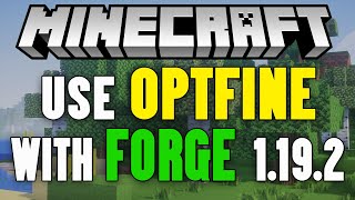 How To Use Optifine with Forge in Minecraft 1192 [upl. by Jamille]